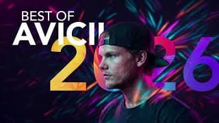 AVICII Greatest Hits Mix 2026 ◢ ◤ Best Songs MegaMix