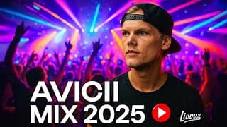 Avicii – Greatest Hits Mix 2025 | Best Songs Compilation